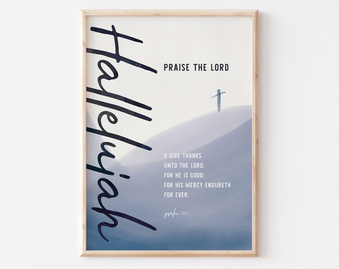 Hallelujah Praise the Lord Psalm 106 Cross Hill Christian Wall Art