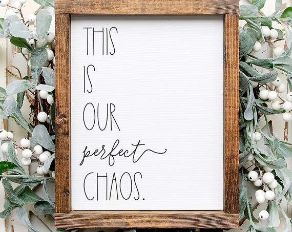 Perfect Chaos Family Signs, Farmhouse Wall Art Print