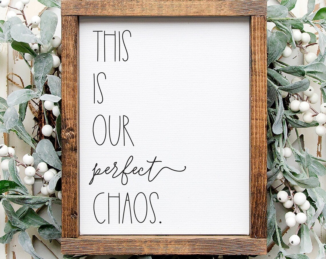 Perfect Chaos Family Signs, Farmhouse Wall Art Print