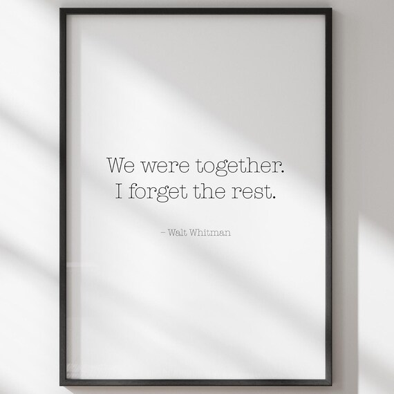 We Were Together Walt Whitman Quote Wall Art Boho Trendy Inspirational And Motivational Poster Nursery Decor Emd123