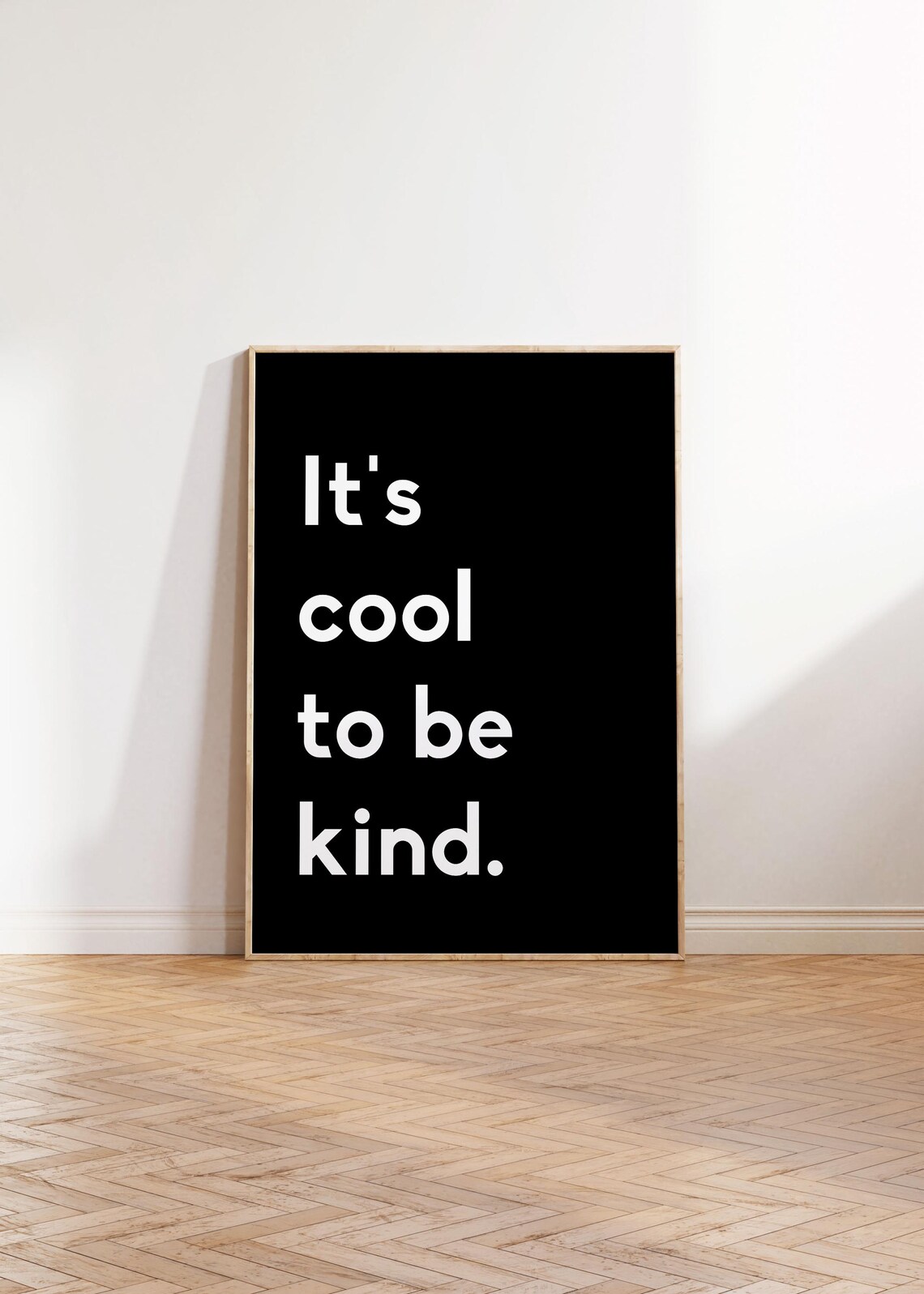 It's Cool To Be Kind Quote Black White Motivational Wall Art Poster