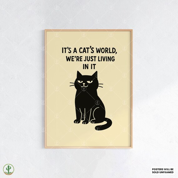 Its A Cats World Funny Black Cat Quote Humor Cat Lover Poster