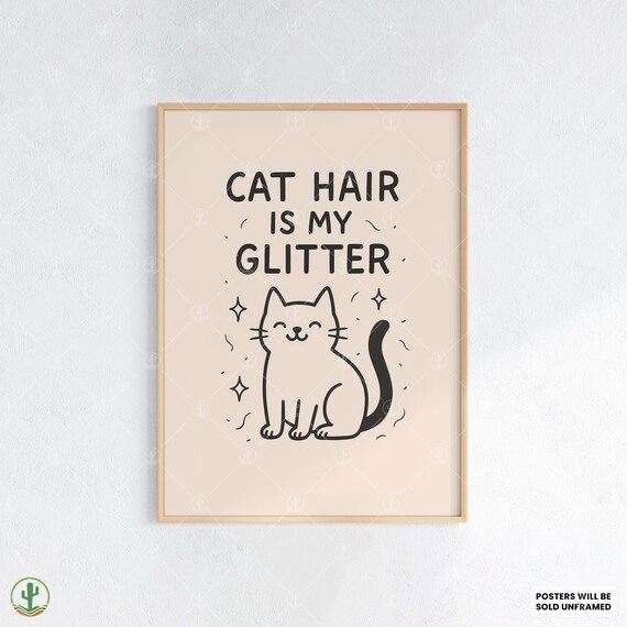 Cat Hair Is My Glitter Cute White Cat Sparkle Funny Quote Wall Poster