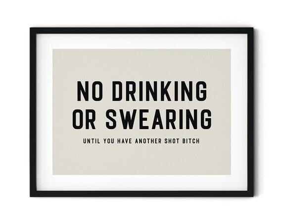 Funny No Drinking Or Swearing Another Shot Bitch Bar Cart Poster