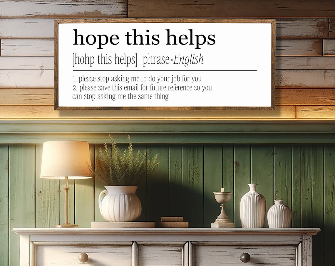 Hope This Helps Definition Funny Office Quote Sign Farmhouse Poster
