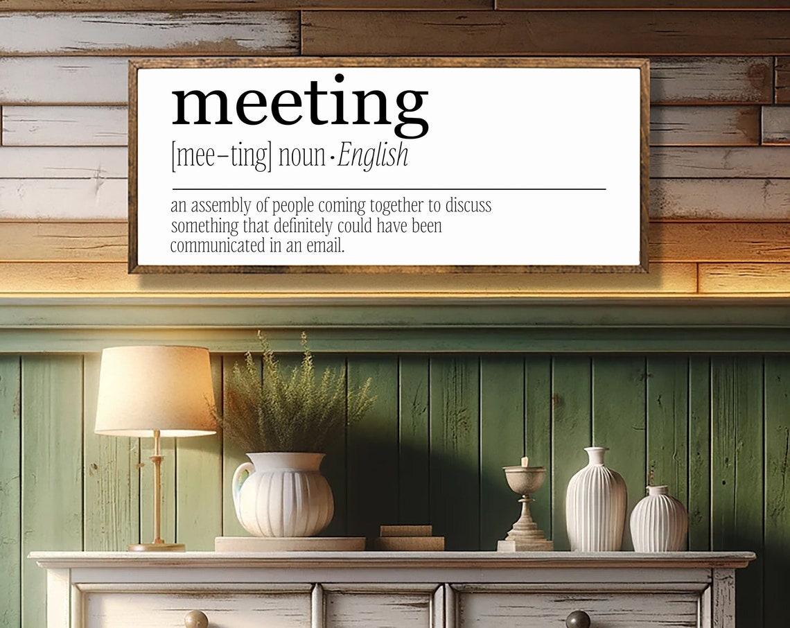 Meeting Definition Could Have Been An Email Funny Office Sign Poster
