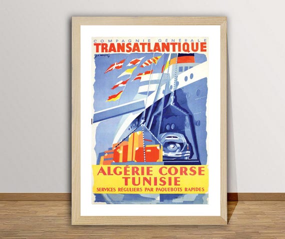 Compagnie General Transatlantique Algerie Corse Tunisie Vintage Travel Poster Retro Cruise Poster Gift Idea Wall Decor
