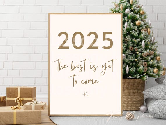 2025 The Best Is Yet To Come Quote Print New Year Beige Wall Art Aesthetic Ny Print Cute Home Decoration Room Affirmation Poster