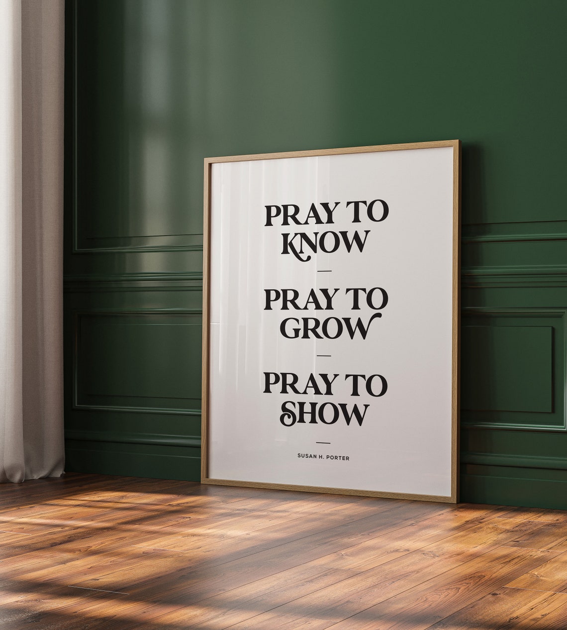 Pray To Know Grow Show Susan H Porter LDS Inspirational Quote Poster - Image 2