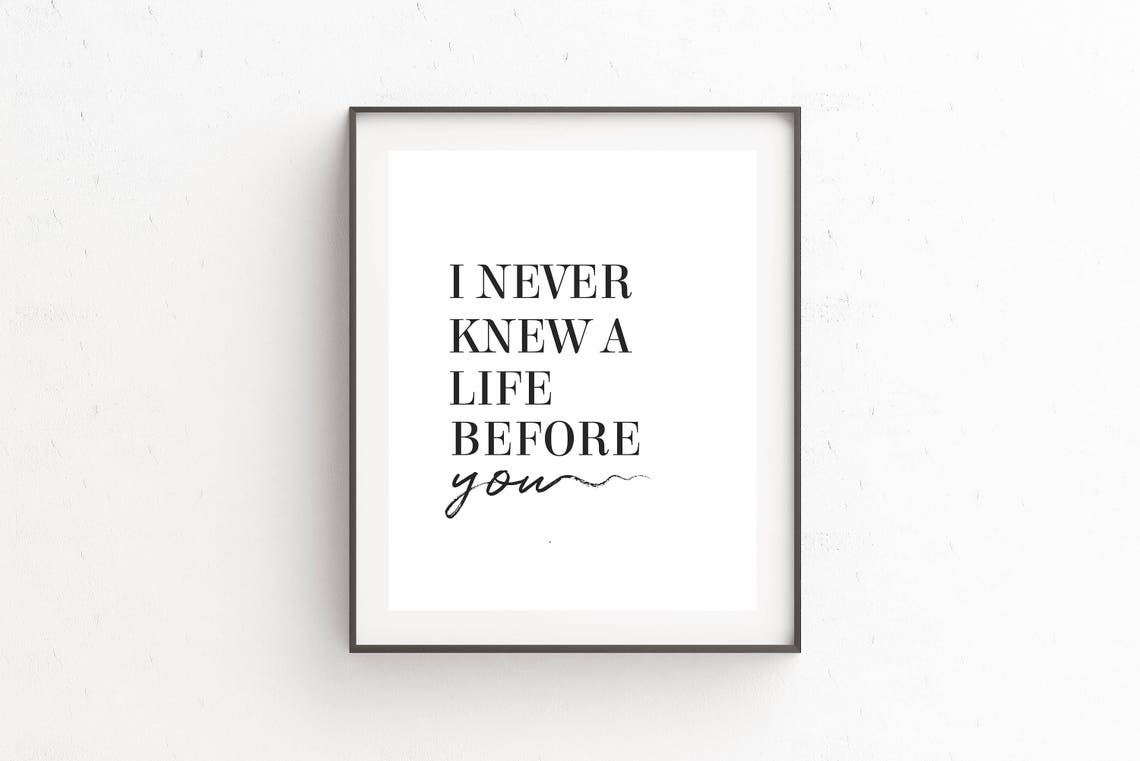 Elegant I Never Knew A Life Before You Sweet Wedding Decor Poster - Image 2
