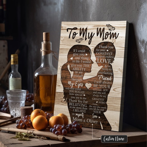 Personalized To My Mom Gift For Mom From Son If I Could Give You One Thing In Life Birthday Gifts For Mom Mom Wall Art
