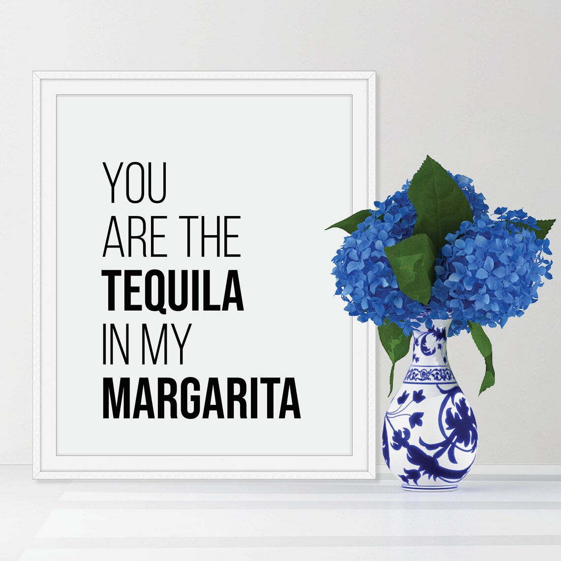 You Are the Tequila in My Margarita Funny Quote Kitchen Poster - Image 5