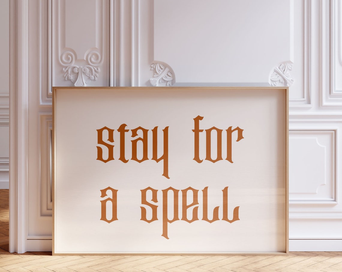Stay For A Spell Burnt Orange Gothic Halloween Typography Poster