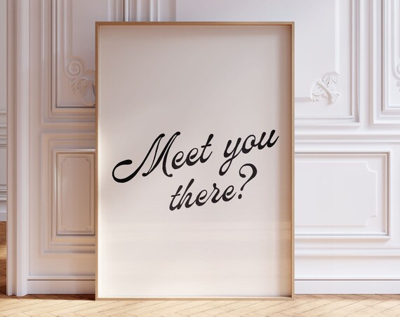 Meet You There Script Lettering Minimalist Neutral Typography Poster