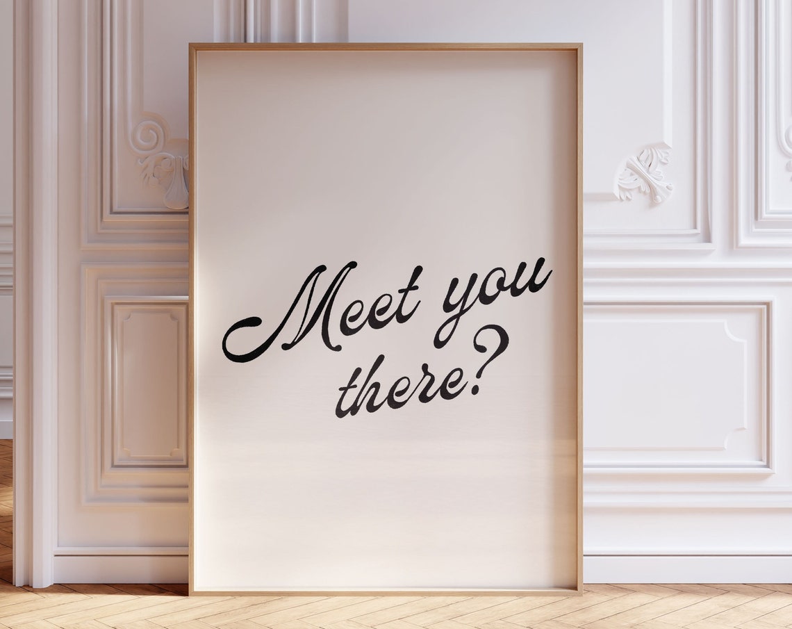 Meet You There Script Lettering Minimalist Neutral Typography Poster