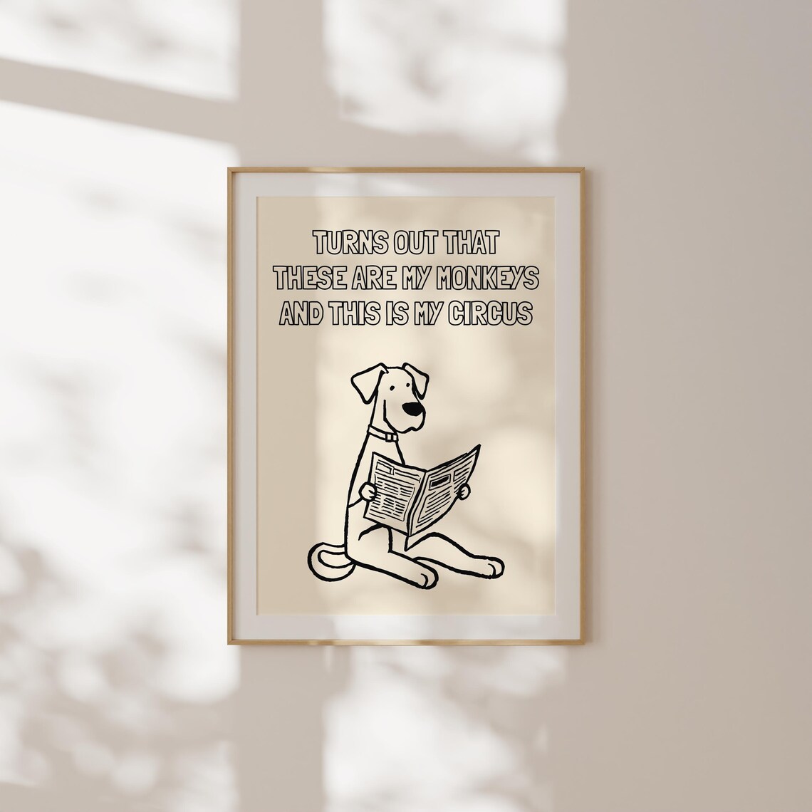 My Monkeys And My Circus, Minimalist Quote - Image 5