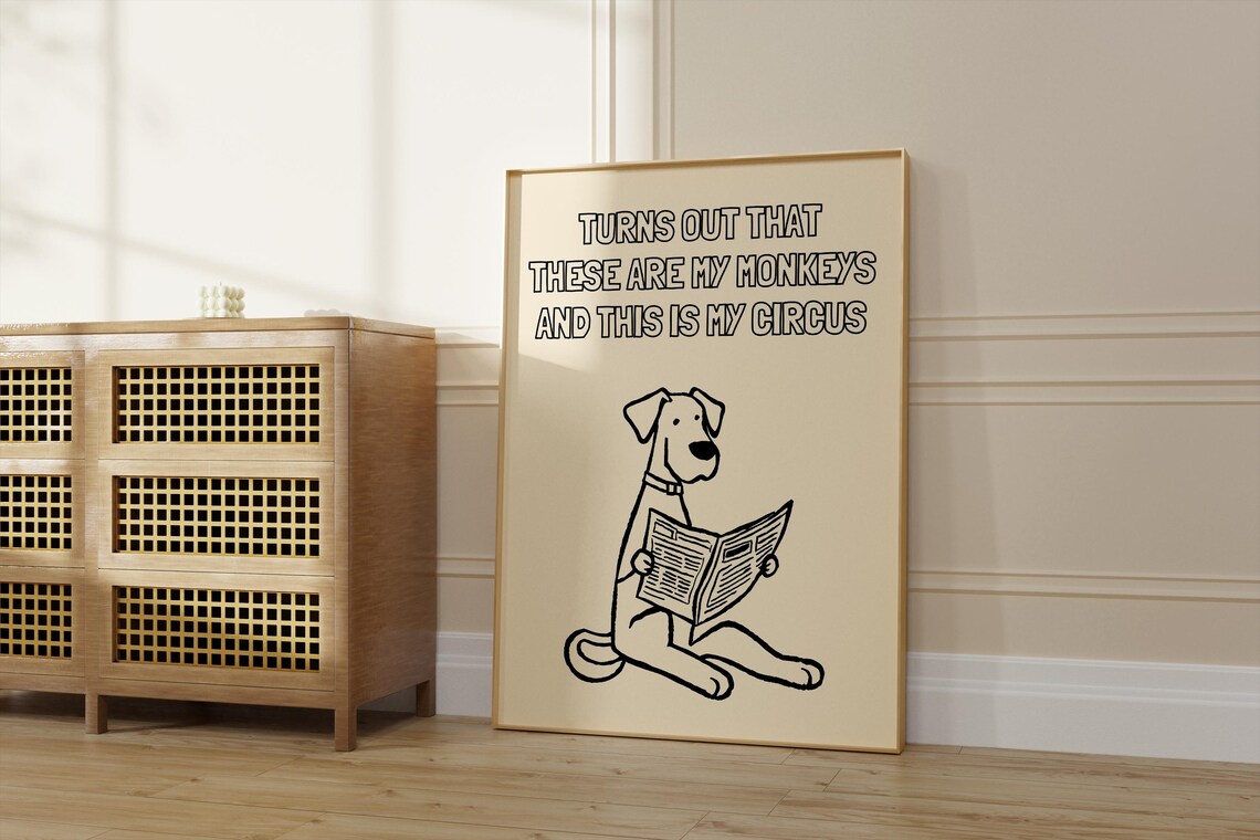 My Monkeys And My Circus, Minimalist Quote - Image 3