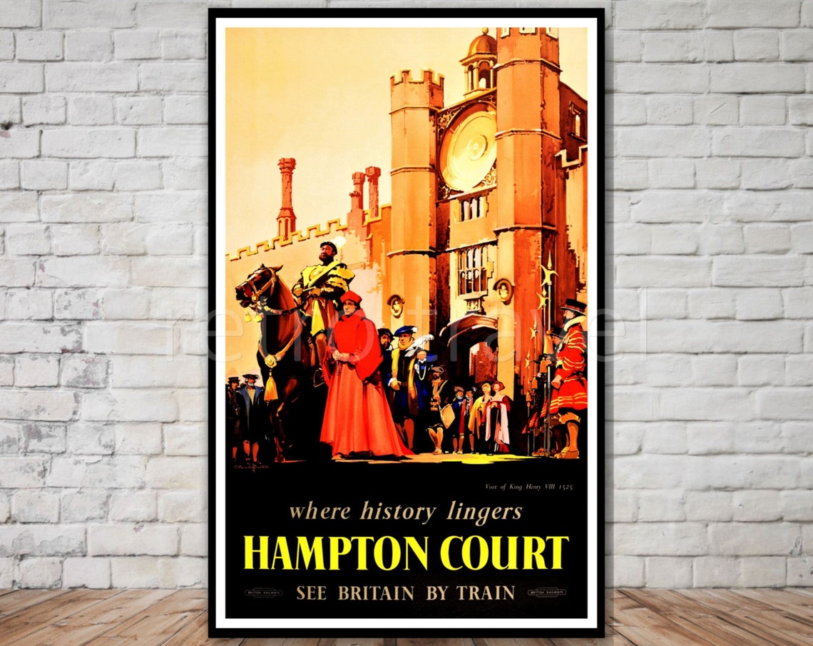 Hampton Court Henry VIII Visit British Railways Vintage Poster