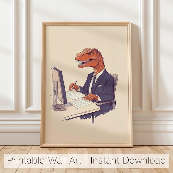 Funny Dinosaur Office Art Quirky Workplace Wall Art Humorous Business Decor Dinosaur In Suit Print Office Printable