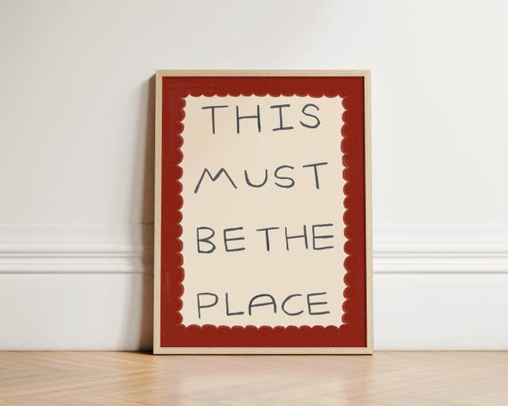 This Must Be The Place Print Illustration Wall Art Boho Typography Poster Bold Hand Drawn Kitchen Prints Retro Unframed