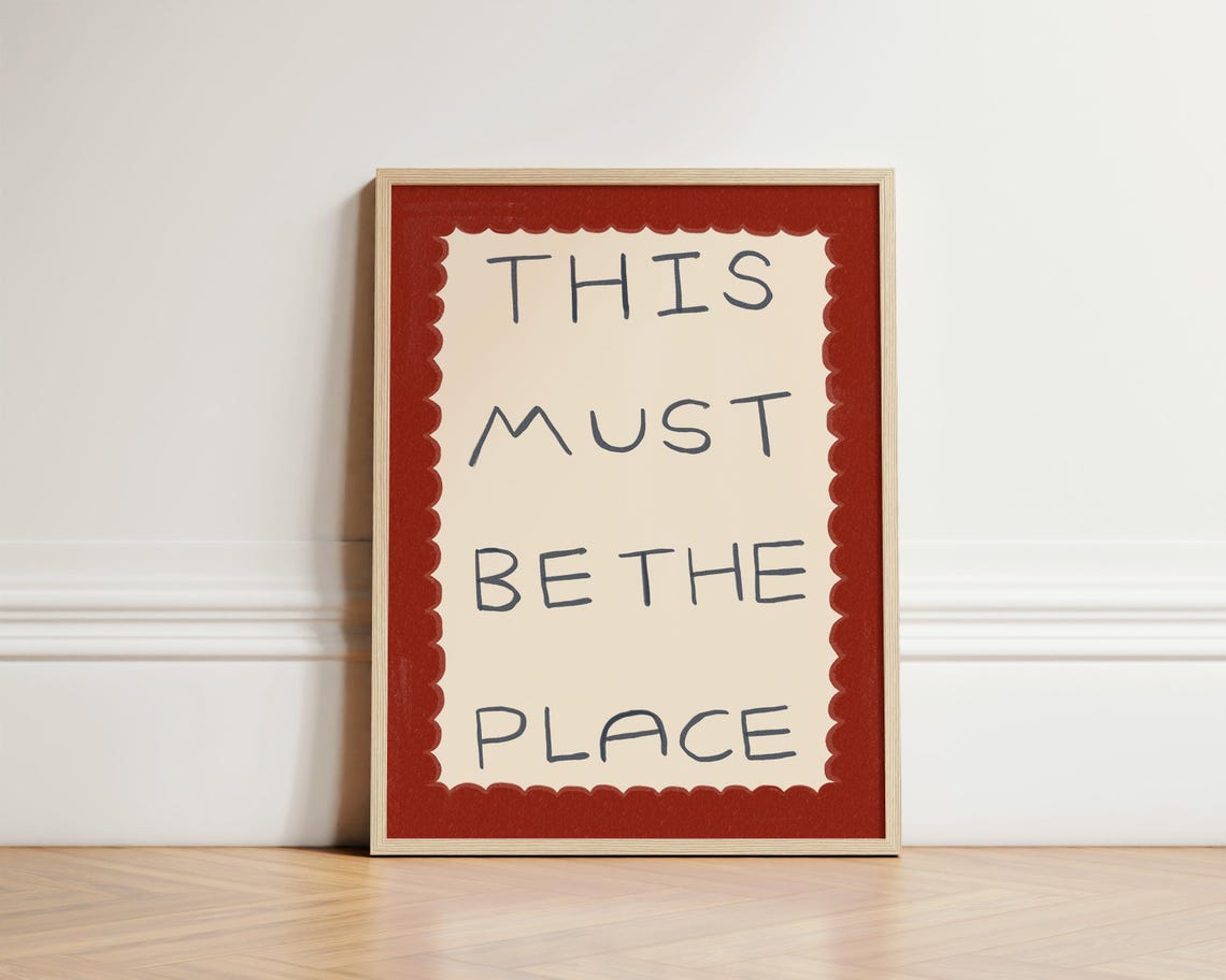This Must Be The Place Print Illustration Wall Art Boho Typography Poster Bold Hand Drawn Kitchen Prints Retro Unframed