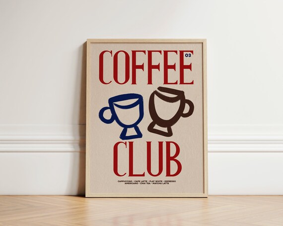 Coffee 03 Club Retro Kitchen Cafe Drinks Menu Typography Poster