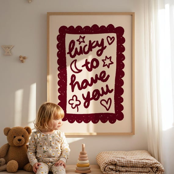 Lucky To Have You Print Boho Nursery Wall Art Positive Affirmations Poster Cute Trendy Playroom Decor
