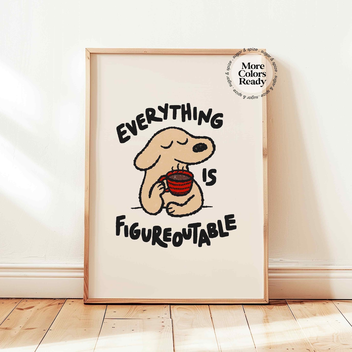 Everything Is Figureoutable Poster, Dog Motivational Art