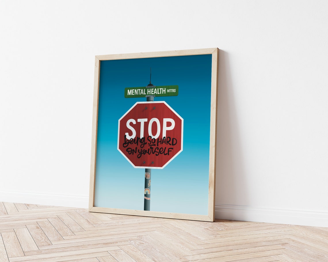 Stop Being So Hard On Yourself Quote Art Print - Image 2