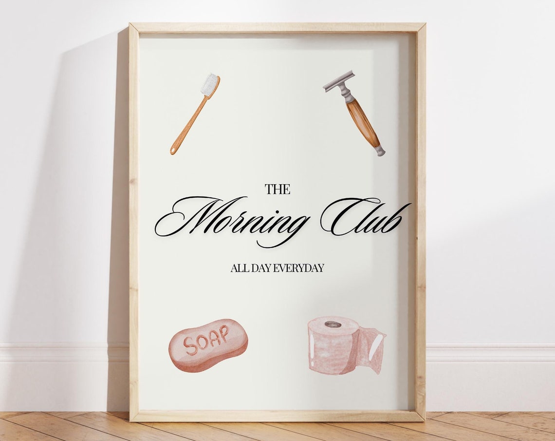 The Morning Club Bathroom Typography Funny Self Care Wall Art