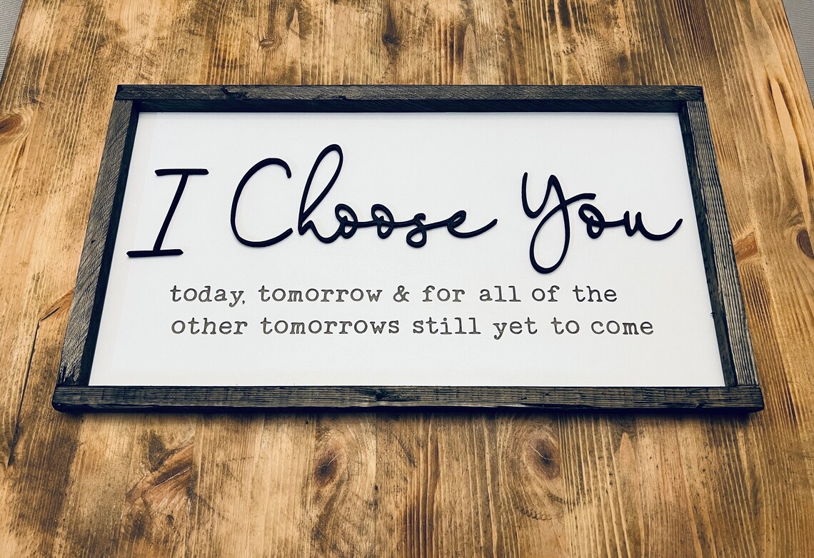 I Choose Script Wedding Vow Raised Letter Sign Style Poster Decor - Image 2