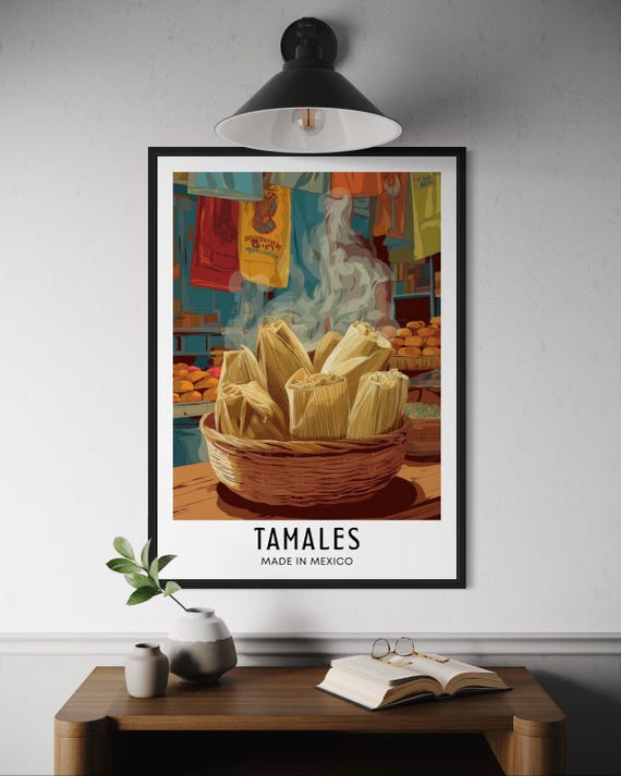 Tamales Mexican Food Poster Steamed Corn Masa Oaxaca Kitchen Wall Art Cuisine Print Latin America Decor Travel Gift