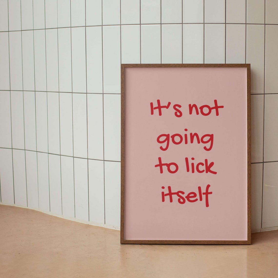 It Is Not Going to Lick Itself Navy Handwritten Sassy Poster - Image 3