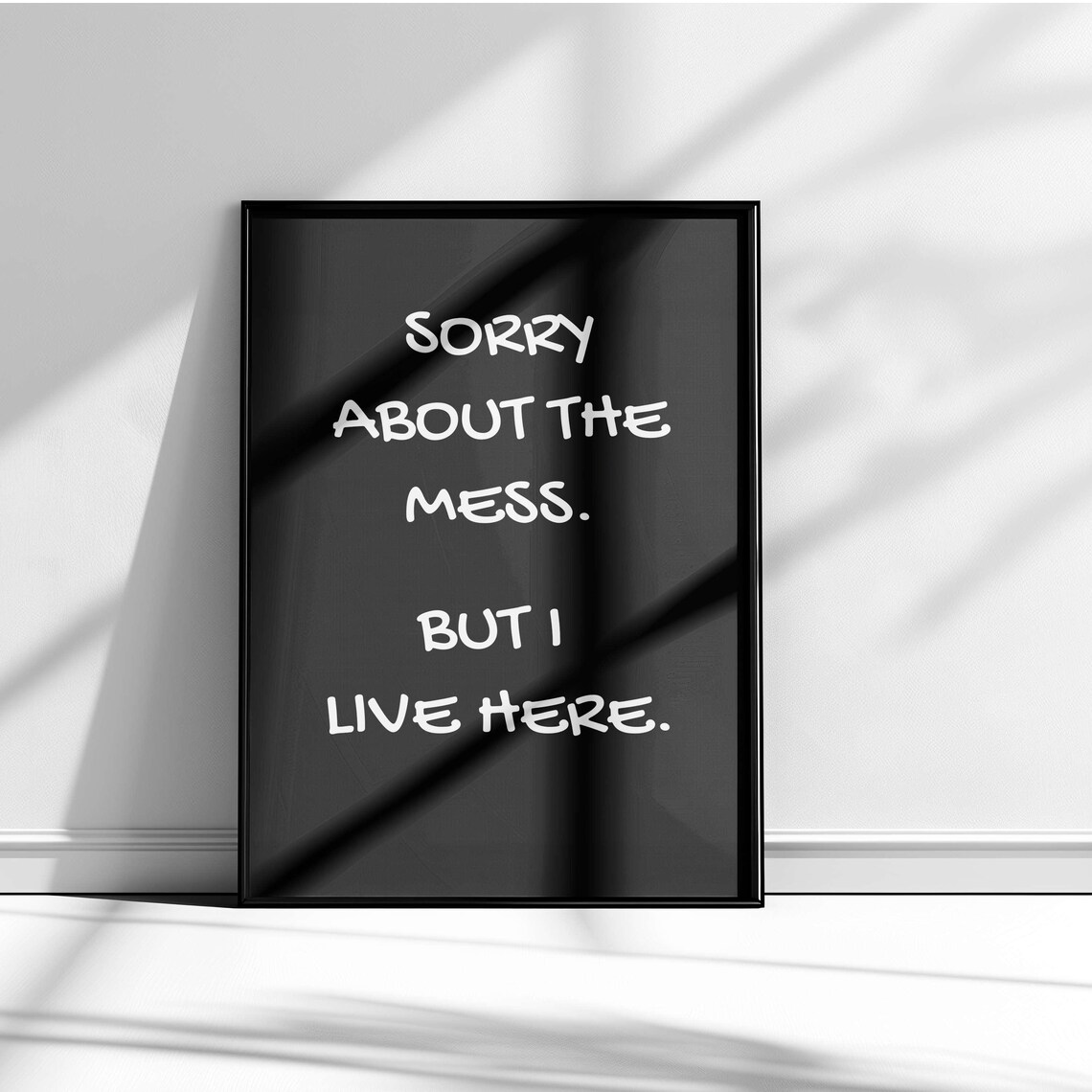 Sorry About The Mess But I Live Here Pink Funny Home Quote Poster - Image 5