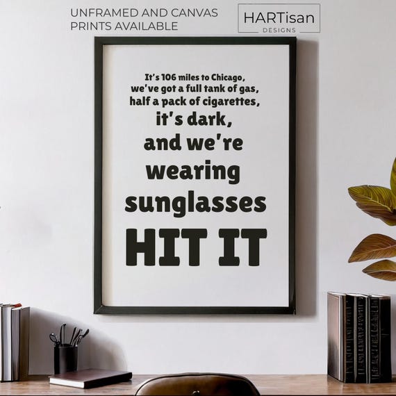 Its Dark And Were Wearing Sunglasses Hit It Unframed Or Print Humorous Posters Home Decor Wall Art Gift Idea Funny Prints