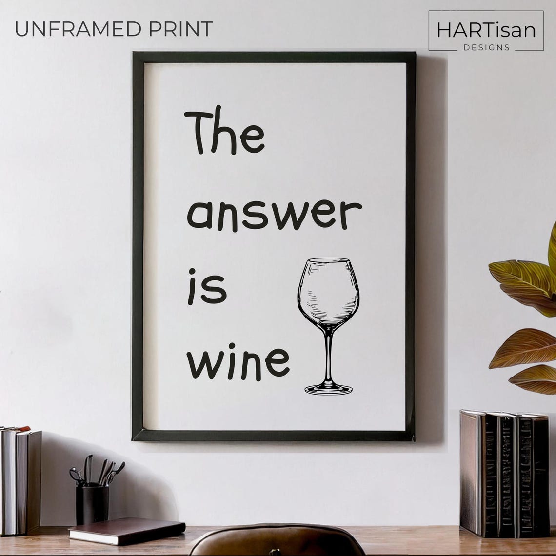 The Answer Is Wine Minimalist Wine Glass Sketch Bar Cart Poster