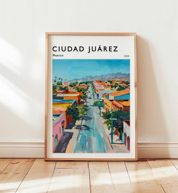 Ciudad Juarez Mexico Poster Border City Travel Print