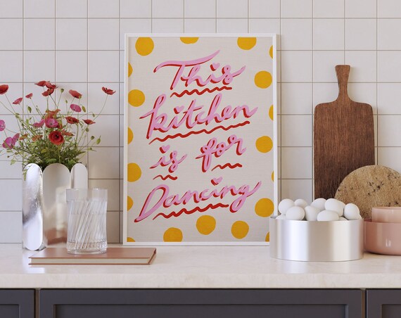 Kitchen Is For Dancing Colorful Poster Print