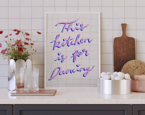 This Kitchen Is for Dancing Colorful Script Kitchen Wall Decor Poster