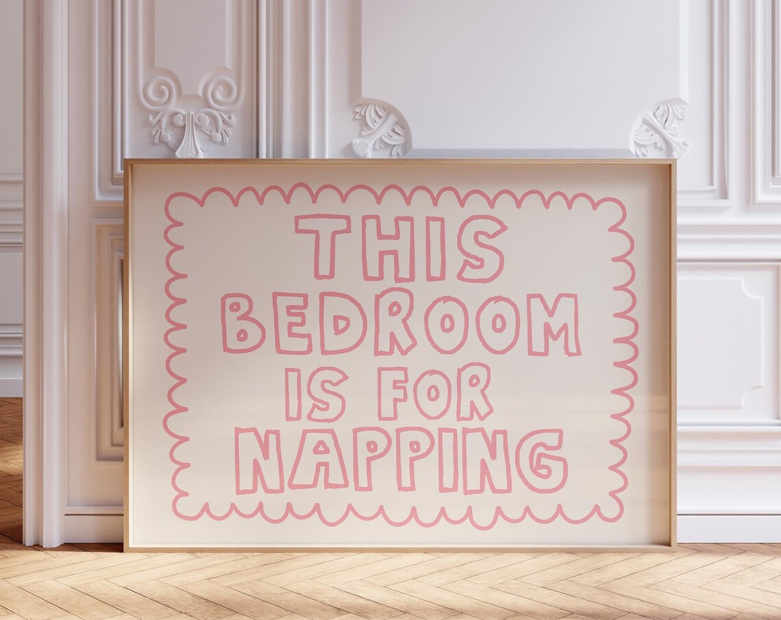 This Bedroom Is For Napping Quote Art Print