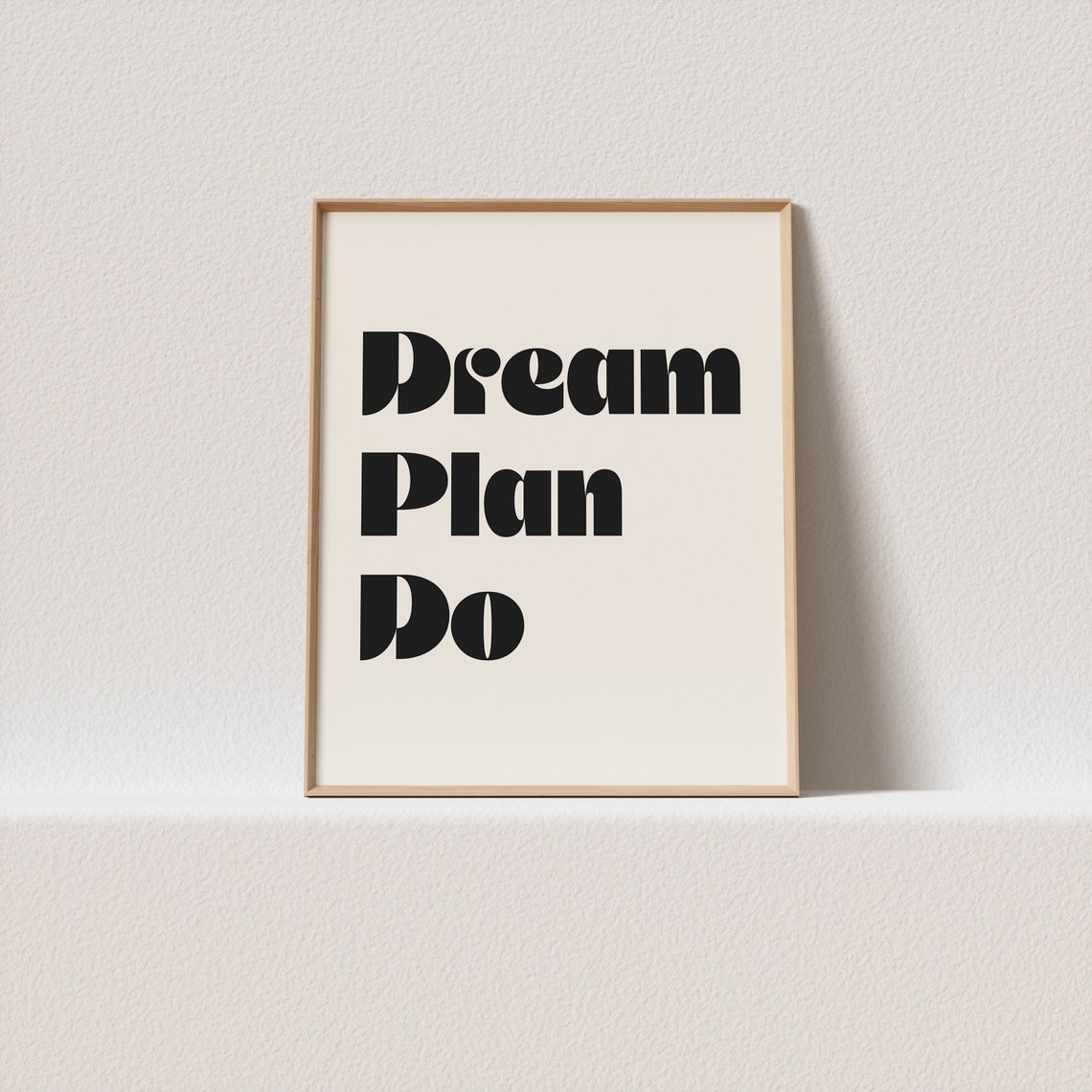 Dream Plan Do Bold Black Retro Typography Motivation Quote Poster