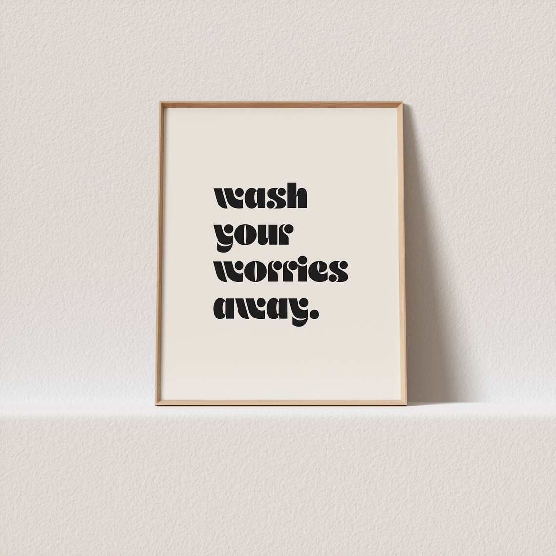 Wash Your Worries Away Groovy Lowercase Soothing Bathroom Poster