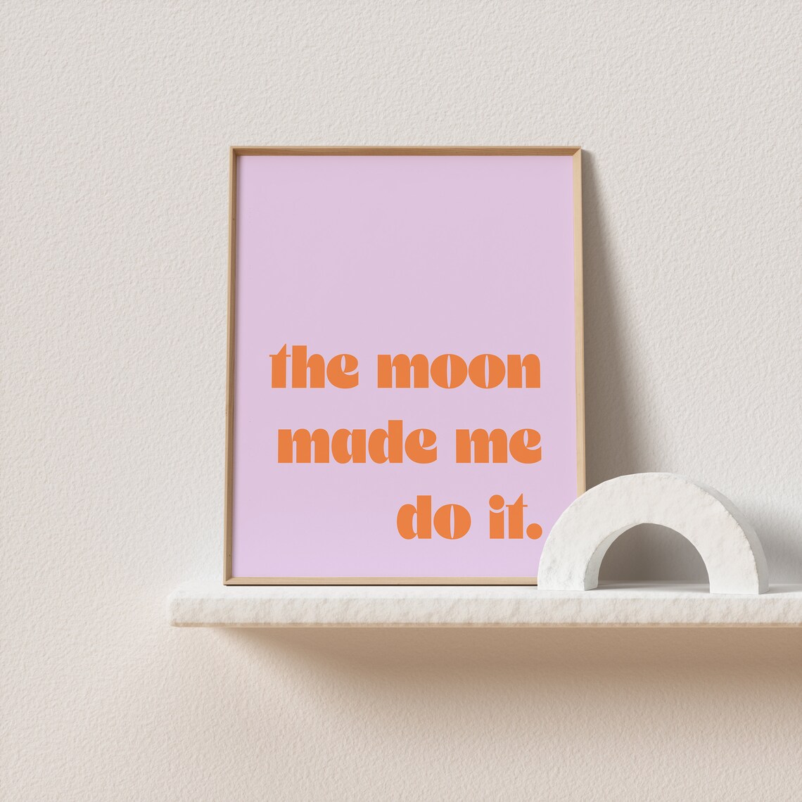 The Moon Made Me Do It Typography Poster - Image 2