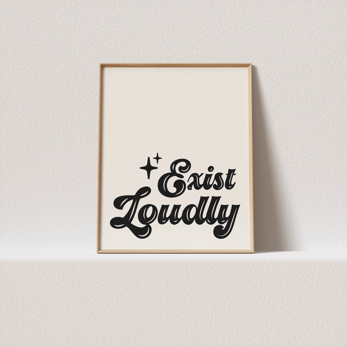 Exist Loudly Retro Script Quote Poster With Sparkles For Bold Souls