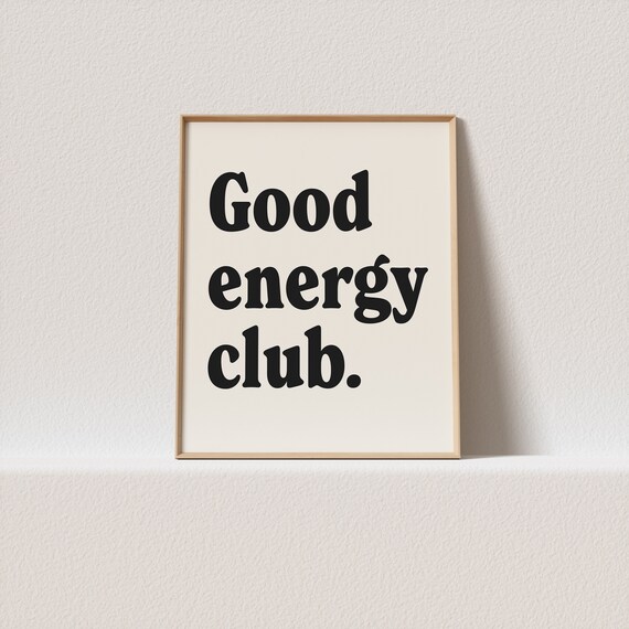 Retro Poster Good Energy Club Stunning Typography A Must Have For Your Gallery Wall A Click Away To Be Yours Forever