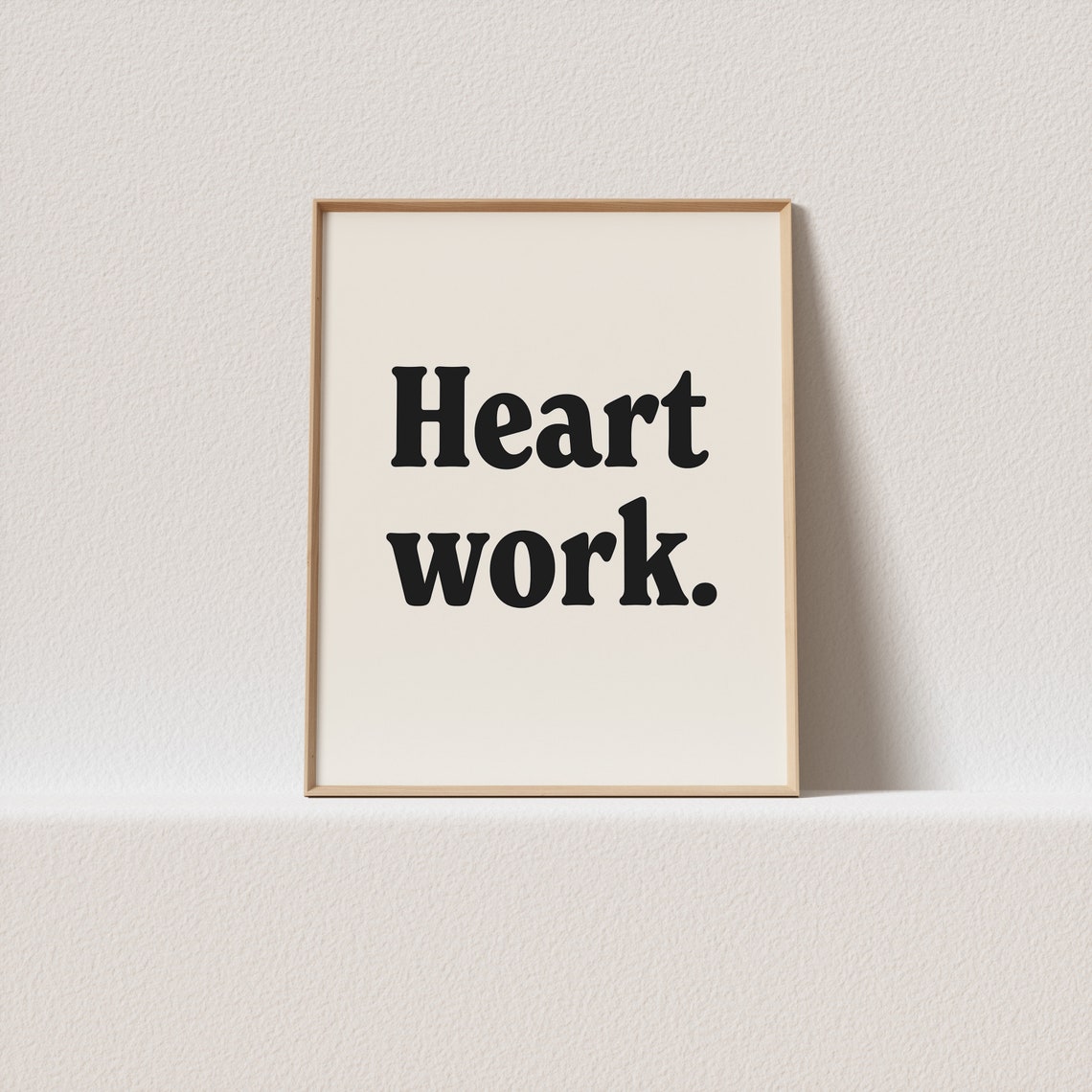 Heart Work Bold Serif Typography Passion Quote Creative Art Poster