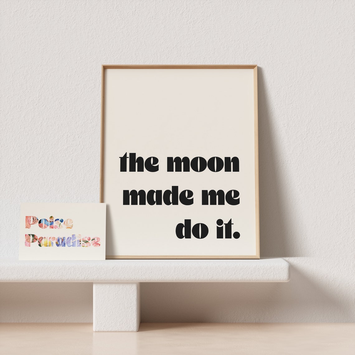 The Moon Made Me Do It Black Retro Humor Typography Quote Poster - Image 4