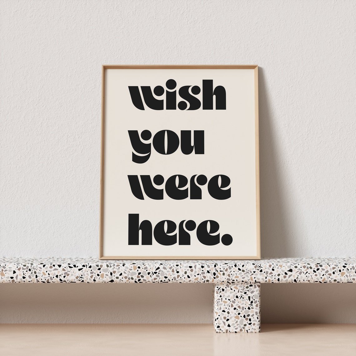 Wish You Were Here Bold Retro Black Type Nostalgic Quote Art Print - Image 2