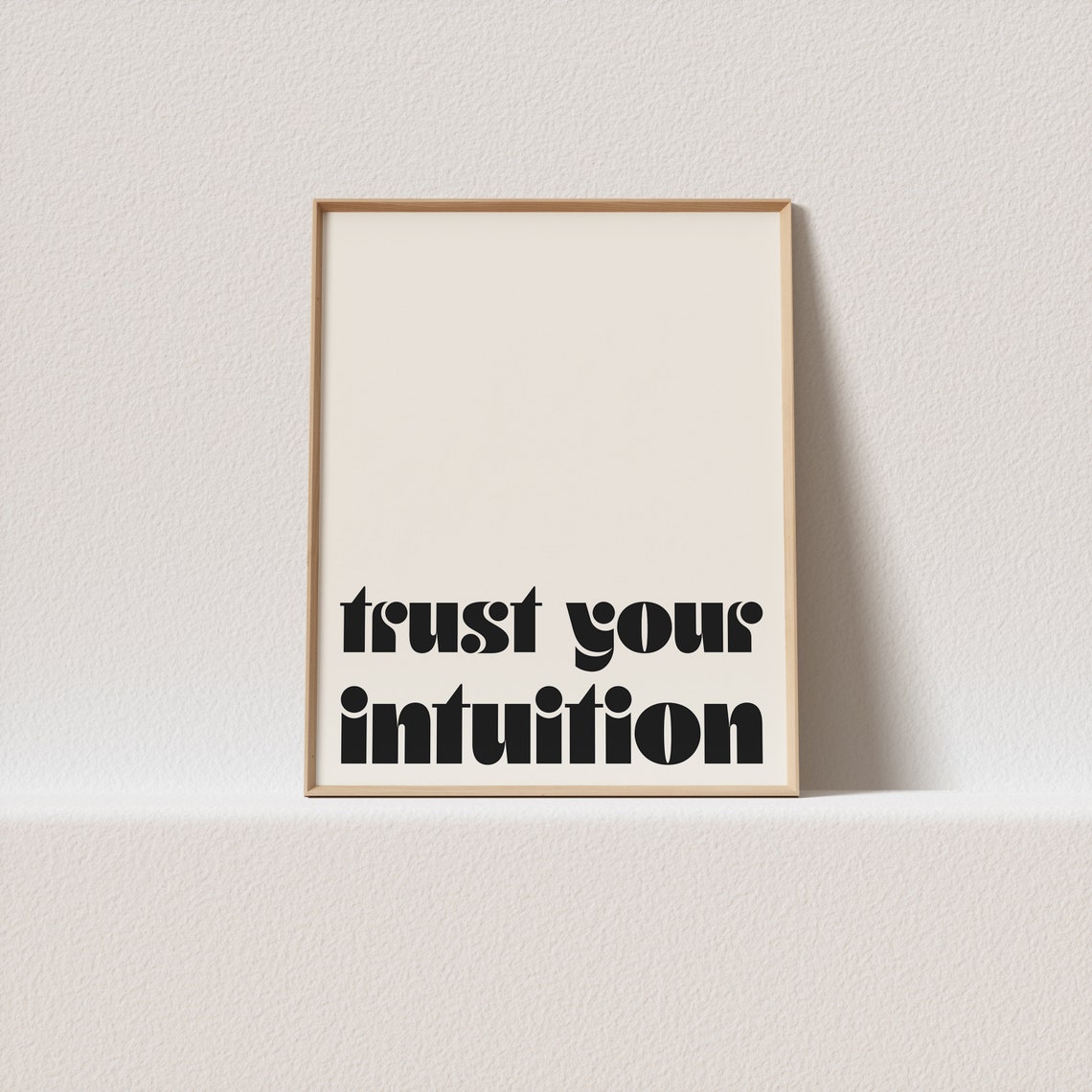 Trust Your Intuition Bold Retro Black Type Minimalist Quote Art Print