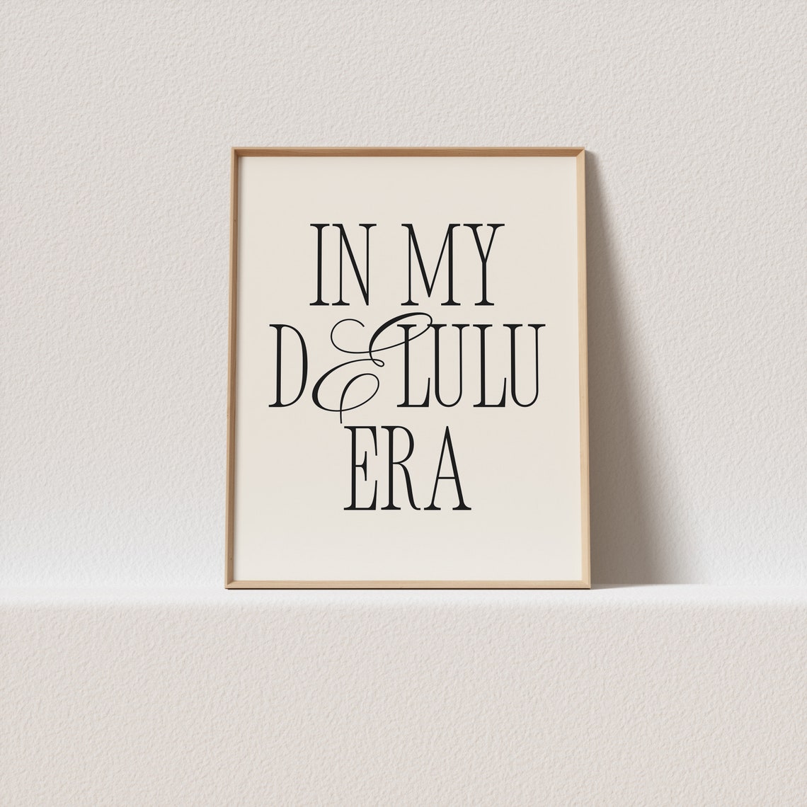 In My Delulu Era Coquette Elegant Serif Typography Quote Poster